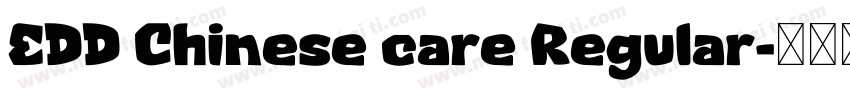 EDD Chinese care Regular字体转换